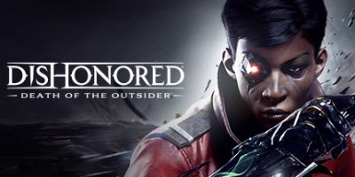 羞辱：界外魔之死/Dishonored: Death of the Outsider