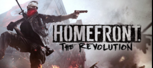 国土防线2：革命/Homefront: The Revolution/附历代