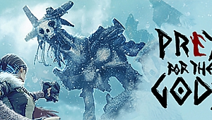 巨神狩猎/神之祈猎 Praey for the Gods