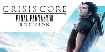 最终幻想7：核心危机 重聚/CRISIS CORE –FINAL FANTASY VII– REUNION